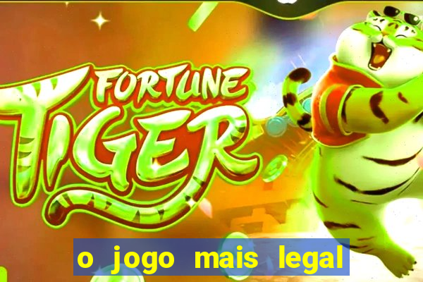 o jogo mais legal do mundo para celular